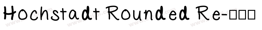 Hochstadt Rounded Re字体转换